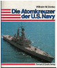 Die Atomkreuzer der US Navy (1 St.) Wilhelm M. Donko, Bernad & Graefe